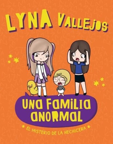 Una Familia Anormal: El Misterio De La H - Lyna Vallejos