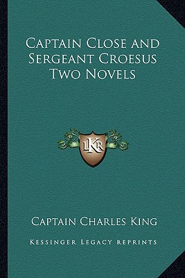Libro Captain Close And Sergeant Croesus Two Novels - Kin...