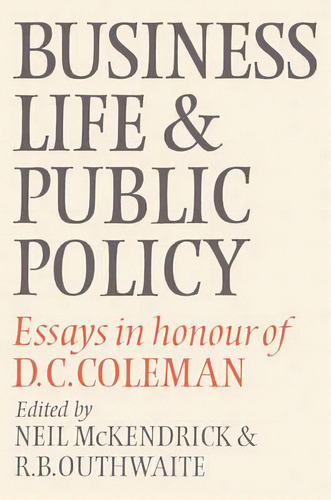 Business Life And Public Policy, De Neil Mckendrick. Editorial Cambridge University Press, Tapa Blanda En Inglés