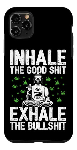 iPhone 11 Pro Max Inhale Good Mierda Exhal B08zrkvlkb_310324