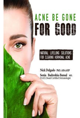 Libro Acne Be Gone For Good: Natural Lifelong Solutions F...