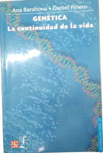 Genética.   La Continuidad De La Vida