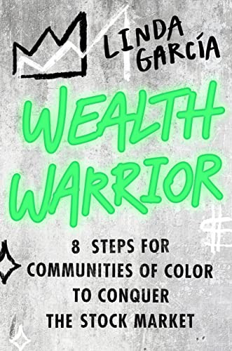 Book : Wealth Warrior 8 Steps For Communities Of Color To..