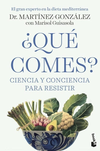 Libro ¿ Que Comes ? Ciencia Y Conciencia Para Resistir