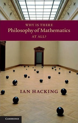 Libro Why Is There Philosophy Of Mathematics At All? - Ia...