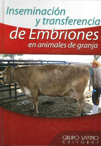 Libro Inseminación Y Transferencia De Embriones En Animales