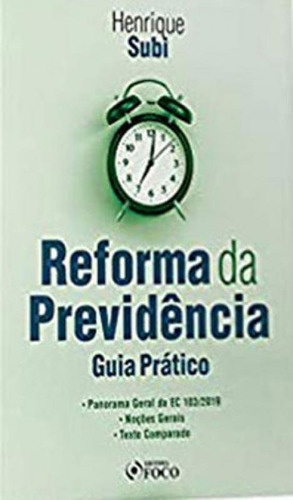Reforma Da Previdência : Guia Prático - 1ª Ed - 2020, De Subi, Henrique R. Editora Foco Editora, Capa Mole Em Português