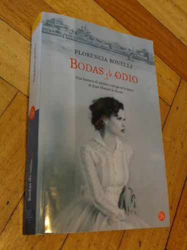 Florencia Bonelli. Bodas De Odio. Punto De Lectura&-.