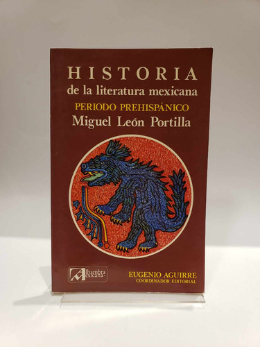 Historia De La Literatura Mexicana, Periodo Prehispánico...