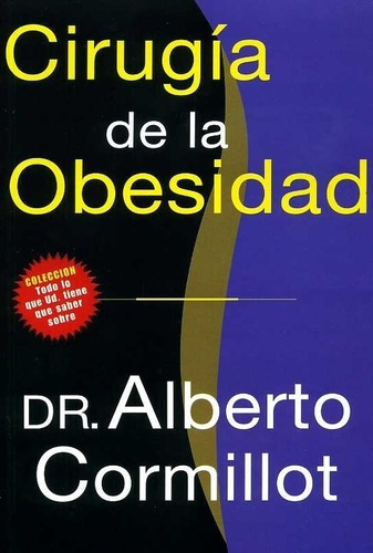 Cirugia De La Obesidad-todo Lo Que Usted Tiene Que Saber Sob