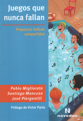 Juegos Que Nunca Fallan - Proyectos Ludicos Compartidos, de Mancuso, Santiago. Editorial Novedades educativas, tapa blanda en español