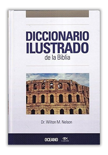 Dicionario Ilustrado De La Biblia