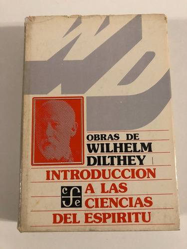 Introducción A Las Ciencias Del Espíritu, W. Dilthey