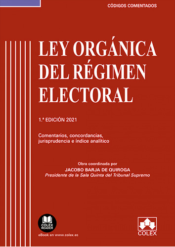 Ley Organica Del Regimen Electoral - Codigo Comentado - Barj