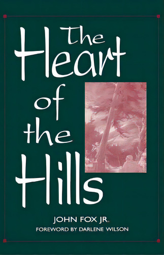 Heart Of The Hills-pa, De Fox, John. Editorial Univ Pr Of Kentucky, Tapa Blanda En Inglés