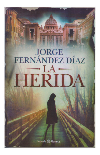 La Herida. Jorge Fernandez Diaz. Termosellado. Centro.