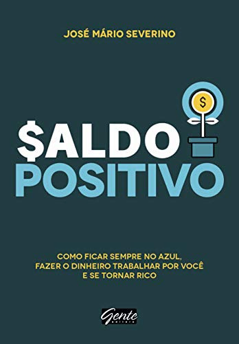 Libro Saldo Positivo Como Ficar Sempre No Azul Fazer O Dinhe