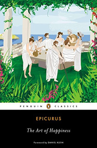 The Art Of Happiness (penguin Classics) (en Inglés) / Epicur