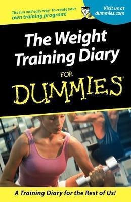 Weight Training Diary For Dummies - Allen St. John