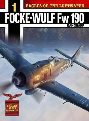 Eagles Of The Luftwaffe: Focke-wulf Fw 190 A, F (bestseller)