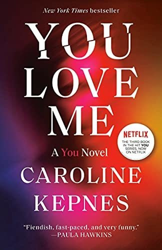 Book : You Love Me A You Novel - Kepnes, Caroline _h