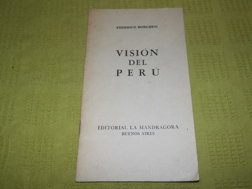 Visión Del Perú - Federico Borghini - La Mandrágora