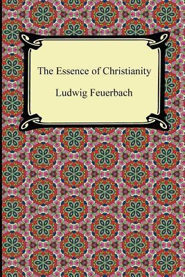 Libro The Essence Of Christianity - Ludwig Feuerbach