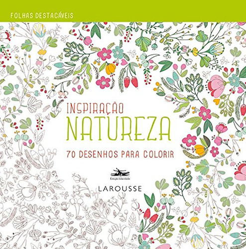 Inspiração Natureza - Livro Para Colorir