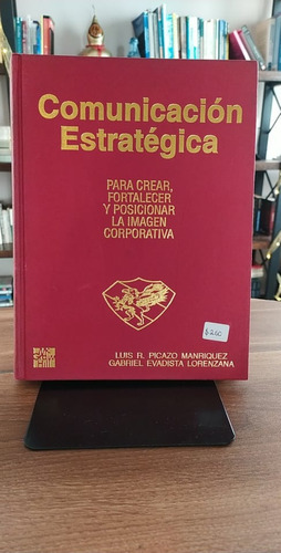 Comunicación Estratégica / Picazo M. Y Lorenzana