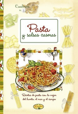 Pasta Y Salsas Caseras Vv.aa. Rustika Ediciones