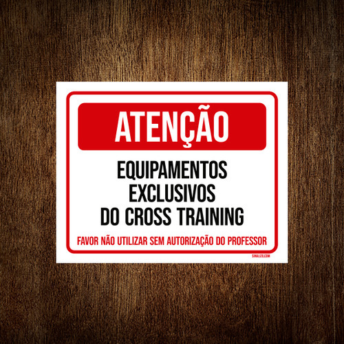 Placa Atenção Equipamentos Exclusivos Cross Training  18x23