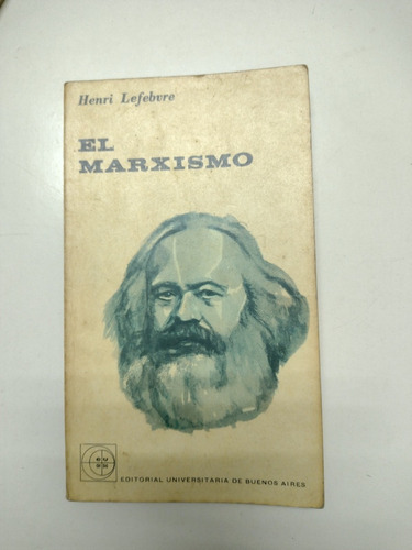 Henri Lefebvre - El Marxismo - Eudeba. J