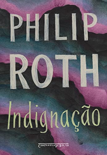 Libro Indignação De Philip Roth Companhia De Bolso - Grupo C