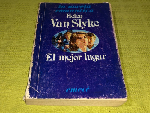 El Mejor Lugar - Helen Van Slyke - Emecé