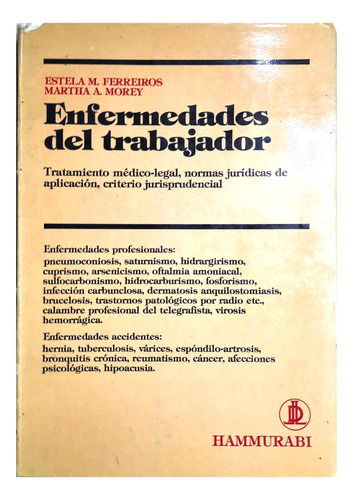 Enfermedades Del Trabajador - Ferreiros & Morey ( Derecho )