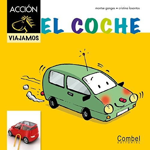 Coche, El / Caballo Alado Accion Viajamos / Pd.