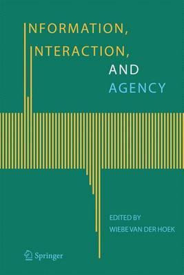 Libro Information, Interaction, And Agency - Wiebe Van De...