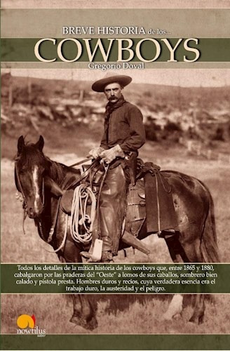 Libro Breve Historia De Los Cowboys De Gregorio Doval