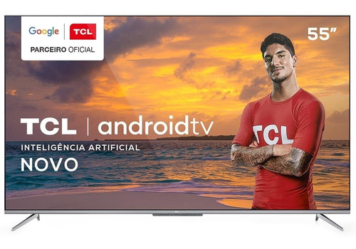 Imagem 1 de 6 de Smart Tv Led 4k 55'' P715 Netflix Youtube Uhd Hdmi Usb Tcl