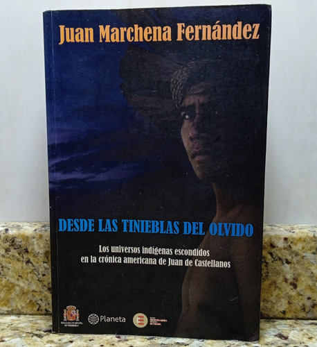 Libro Los Universos Indigenas Escondidos - Juan Marchena