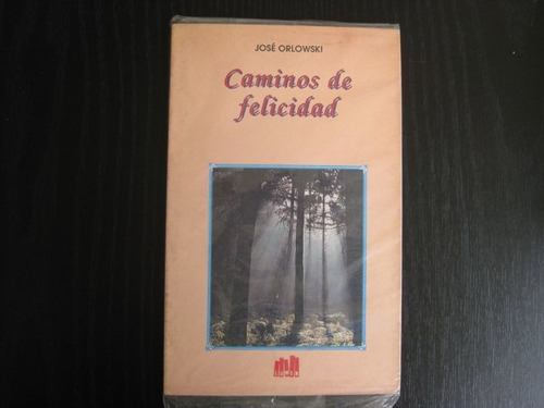 Caminos De Felicidad