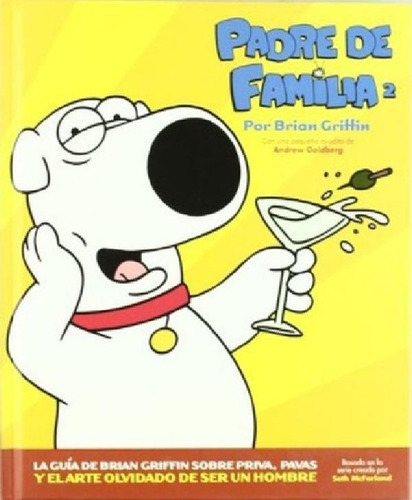 Libro - Astiberri Family Guy La Guia De Brian Sobre Priva, 