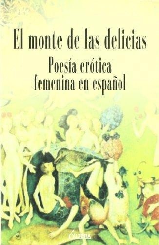 El Monte De Las Delicias - Poesía Erótica Femenina, Altera