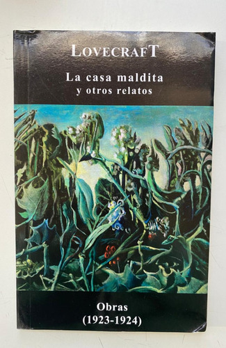 La Casa Maldita Y Otros Relatos - Lovecraft