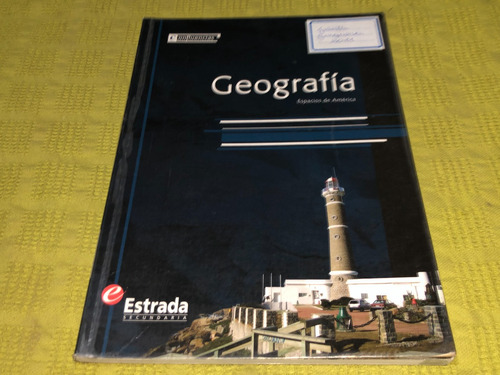 Geografía, Espacios De América Confluencias - Estrada