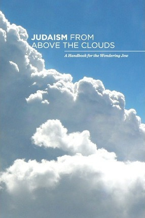 Libro Judaism From Above The Clouds : A Handbook For The ...