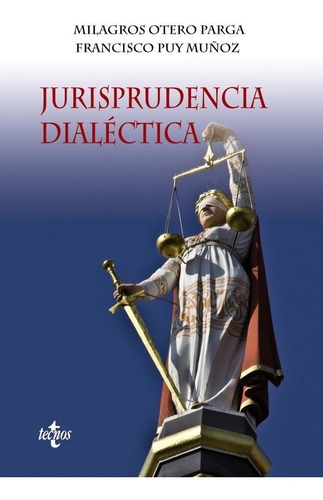 Jurisprudencia Dialãâ©ctica, De Puy Muñoz, Francisco. Editorial Tecnos, Tapa Blanda En Español