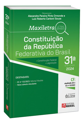 Constituição Da República Federativa Do Brasil Maxiletra Cf, De Alexandre Pereira Pinto Ormonde E Luiz Roberto Carboni Souza., Vol. 1. Editorial Rideel, Edición 31ª Edição En Português, 2024