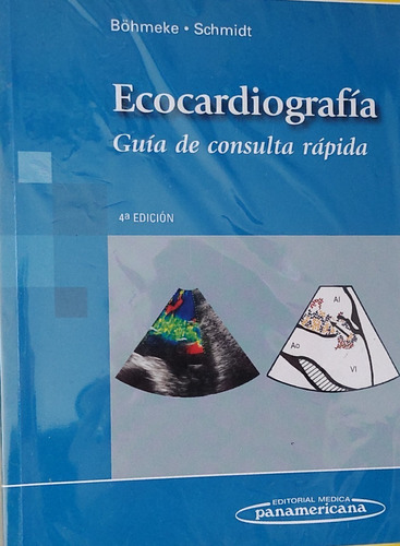 Ecocardiografia: Guia De Consulta Rapida.