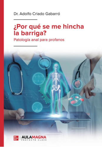 Libro: La Vida Secreta Del Recto: Patología Anal Para Profan